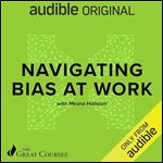 Navigating Bias at Work [Audiobook]